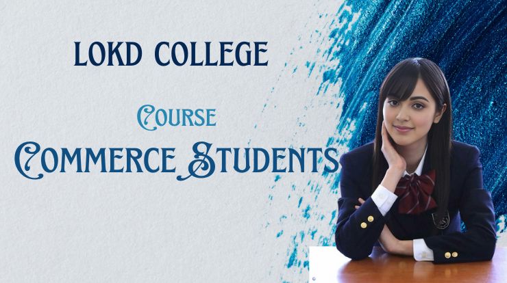 LOKD College Courses for Commerce Students