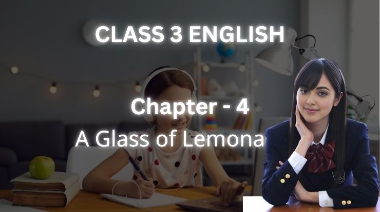 A Glass of Lemonade | Class 3 english | Assamese Medium