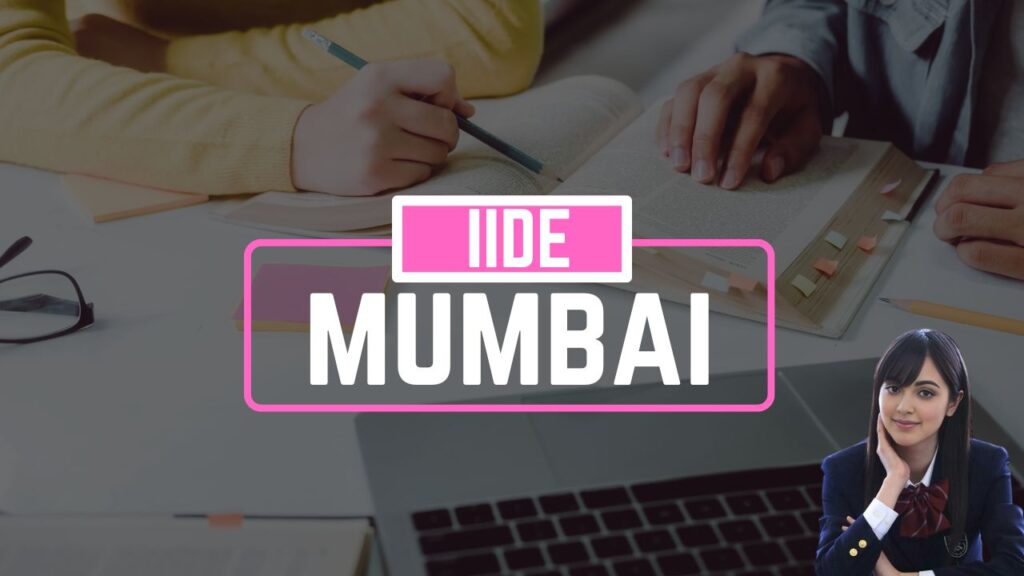 IIDE – Indian Institute of Digital Education, Mumbai, Maharashtra, MBA in Digital Marketing Programs in India