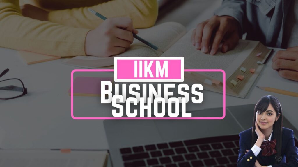 IIKM Business School, Chennai. MBA in Digital Marketing