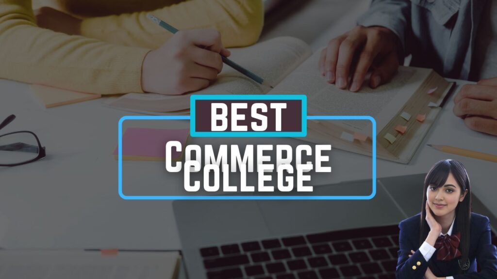 Top 10 Colleges for Commerce in Guwahati 2024-25